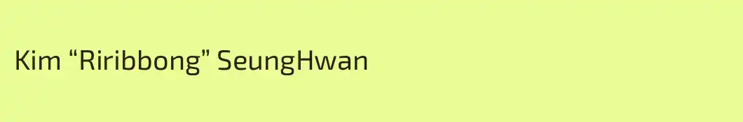 Kim “Riribbong” SeungHwan